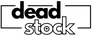 Dead Stock - Home